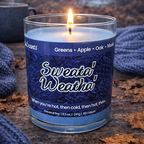 Sweata' Weatha' Candle